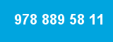 978 889 58 11